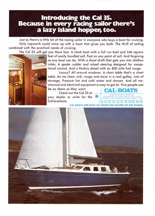 Introducing the Cal 35. Because in Every Racing Sailor, There's a Lazy Island Hopper, Too. 1974 Print Advertisement.