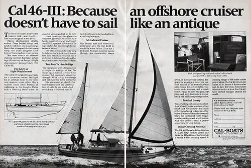 GGA Image ID # 23b083ae67 CAL 46-III: Because an Offshore Cruiser Doesn't Have to Sail Like an Antique. 1977 Two-Page Print Advertisement.