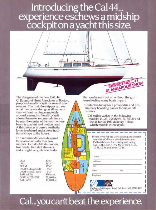GGA Image ID # 23aea208ab Introducing the Cal 44. Experience Eschews a Midship Cockpit on a Yacht This Size. Cal... You Can’t Beat the Experience. 1983 Print Advertisement.