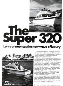 The Super 320. Luhrs Announces the New Wave of Luxury. 1971 Print Advertisement.