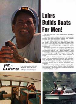 Luhrs Builds Boats for Men! the Men Who Build Luhrs Boats Do Not Believe in Compromise. 1971 Print Advertisement.