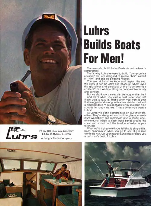 GGA Image ID # 23d9de5b51 Luhrs Builds Boats for Men! the Men Who Build Luhrs Boats Do Not Believe in Compromise. 1971 Print Advertisement.