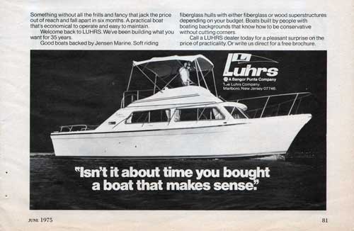 GGA Image ID # 23dd7ed047 Luhrs - Isn't It About Time You Bought a Boat That Makes Sense? 1975 Half-Page Print Advertisement.