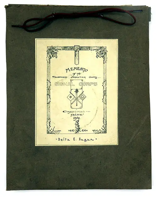 GGA Image ID # 2379cdfa2a. Front Cover of a Memento of the Telephone Operating Units, Signal Corps, Christmas, France, 1918, Presented to Delta E. Hagan, Operator from Unit 6.