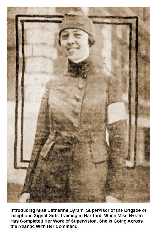 She's Putting Her "War Hello Girl" Brigade in Trim to Beat [the Germans]. Introducing Miss Catherine Byram, Supervisor of the Brigade of Telephone Signal Girls Training in Hartford.