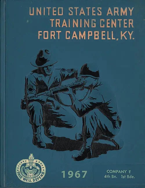 Front Cover, Fort Campbell Basic Training Yearbook 1967 Company E, 4th BTN, 1st Training Brigade.