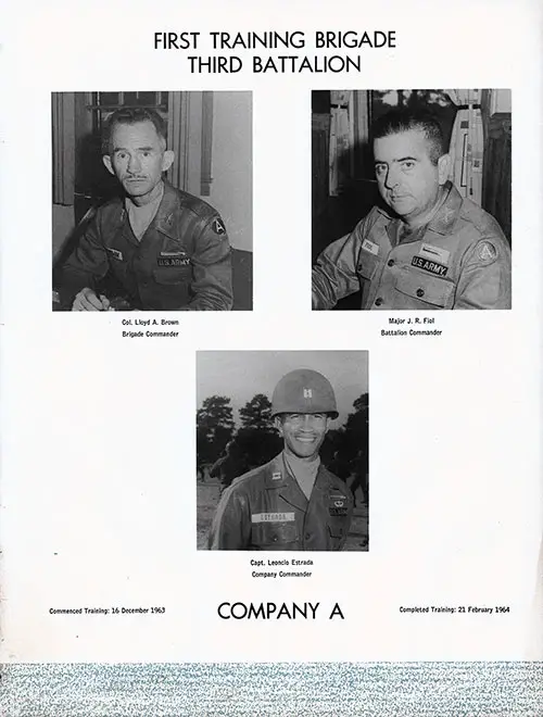 Company A 1963 Fort Jackson Basic Training Leadership, Page 1. Portrait Photos Include COL Lloyd A. Brown, MAJ J. R. Fiol, and CAPT Leoncio Estrada.