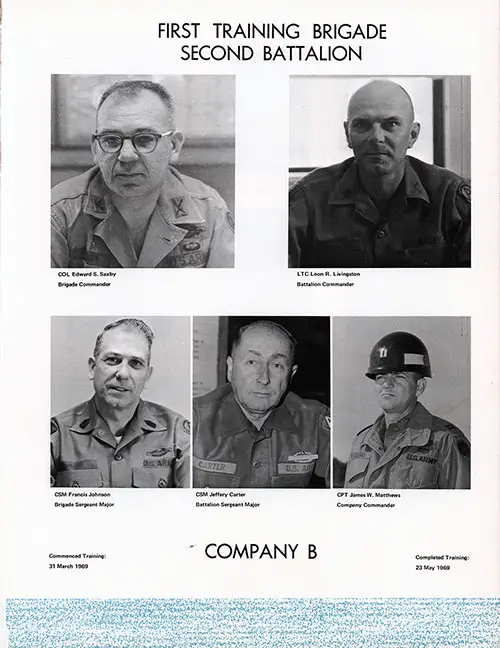 Company B 1969 Fort Jackson Basic Training Leadership, Page 1. Contains Portrait Photos of COL Edward S. Saxby, LTC Leon R. Livingston, CSM Francis Johnson, CSM Jeffery Carter, CPT James W. Matthews.