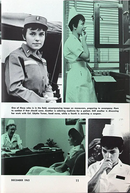 The Many Roles of the Army Nurse: One of those roles is in the field, accompanying troops on maneuvers, preparing to accompany them to combat if that should come. Another is selecting medicine for a patient. Still another is discussing her work with Col. Edythe Turner, head nurse, while a fourth is assisting a surgeon.