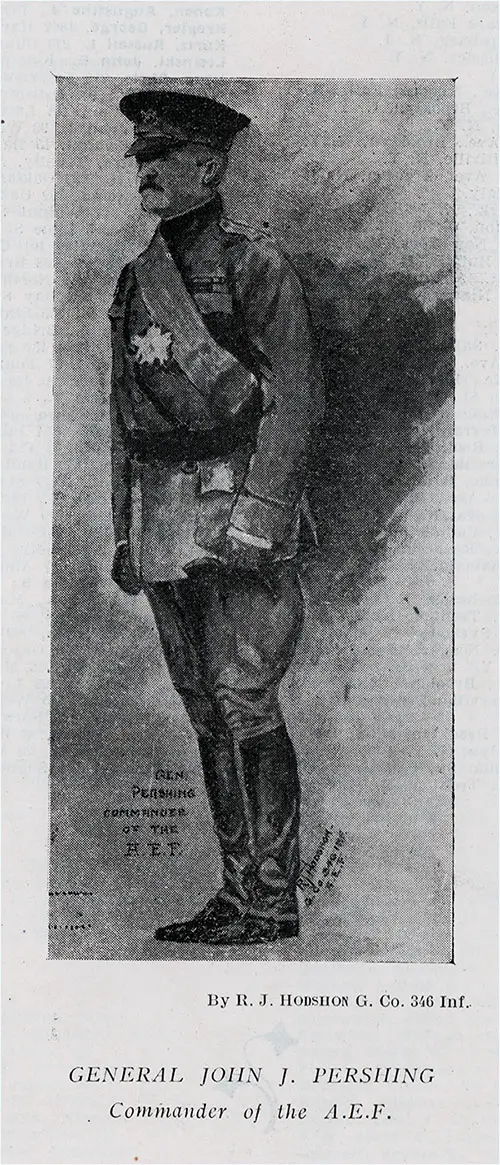 GGA Image ID # 18dfc77779 General John J. Pershing, Commander of the American Expeditionary Force (AEF) by R. J. Hodshon, G Company, 346th Infantry.
