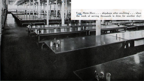 Vast Mess. Hall. . . Shipshape After Swabbing... When the Work of Serving Thousands Is Done for Another Day!