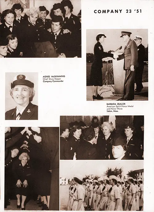Company 51-W23 Great Lakes Naval Training Center Company Commander and Honor Wave, Page 6. Included Portrait Photo of SKC Agnes Mcskimming, Company Commander. Other Photos Included: Barbara Zealor, Recipient of the American Spirit Honor Medal and Honor Wave (From Salem, Mass.). Uncaptioned Images Included: Group Photo of Choir Rehearsal?, Walking the Gauntlet of Raised Arms, Conversation With Friends, and Waves in Formation.