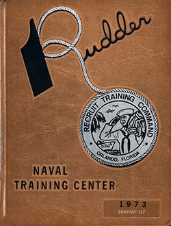 GGA Image ID # 16889bff91 Front Cover, Great Lakes USNTC "The Rudder" 1973 Company 137.
