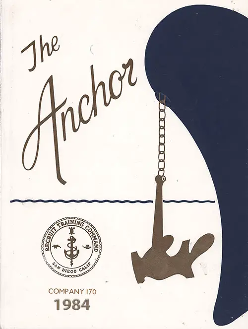 GGA Image ID # 16ad6bba0c Front Cover, The Anchor 1984 Company 170, Navy Boot Camp Yearbook.