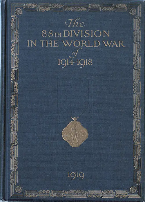GGA Image ID # 18103228c4 Front Cover, The 88th Division in the World War of 1914-1918, © 1919.