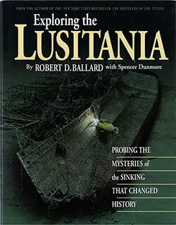 GGA Image ID # 18d3ea13d1 Front Cover, Exploring the Lusitania, Probing the Mysteries of the Sinking that Changed History, 1995.