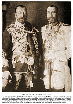 GGA Image ID # 1929cb5f64 The Rulers of the Triple Entente. Nicholas, Once Czar of All the Russians (left), the Only Autocrat among the Allies, Was a Weak Ruler.