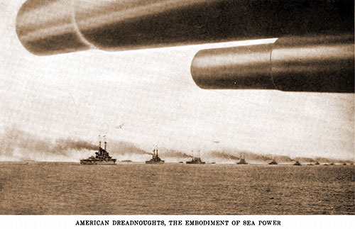 American Dreadnoghts, The Embodiment of Sea Power.