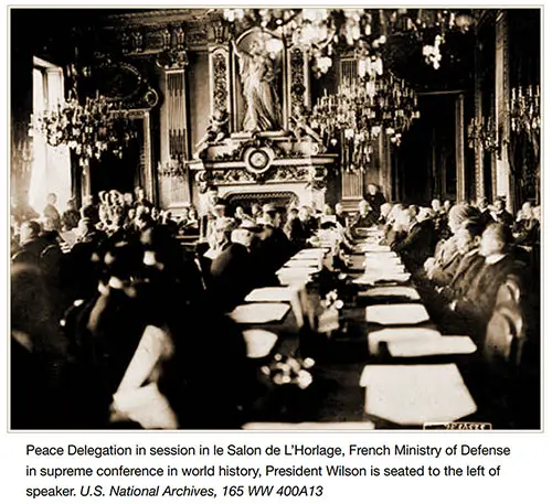 GGA Image ID # 1919c1250b Peace Delegation in Session in Le Salon De L’horlage, French Ministry of Defense in Supreme Conference in World History, President Wilson Is Seated to the Left of Speaker.
