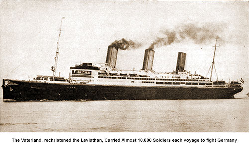 GGA Image ID # 193196d7fb The Vaterland, Rechristened the Leviathan, Carried Almost 10,000 Soldiers Each Voyage to Fight Germany.