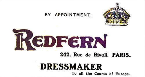 Advertisement: By Appointment. Redfern. 242 Rue de Rivoli, Paris, Dressmaker To All The Courts of Europe.