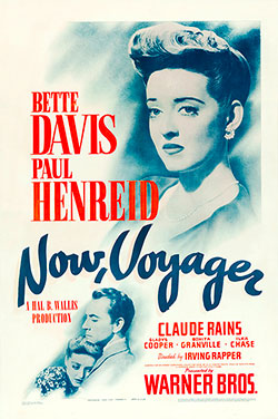Movie Posterfor Now, Voyager, a 1942 Drama Starring Bette Davis, Paul Henreid, and Claude Rains.