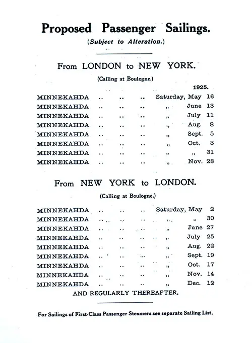 Sailing Schedule, London-Boulogne-New York Service, From 2 May 1925 to 12 December 1925 for the Ship SS Minnekahda.