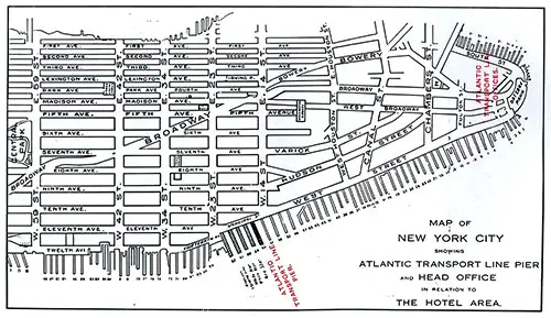 Map of New York City Showing Atlantic Transport Line Pier and Head Office in Relation to The Hotel Area. SS Minnekahda Tourist Third Cabin Passenger List, 3 September 1927.