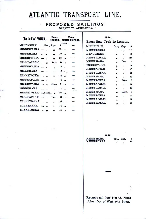 ATL Sailing Schedule, London and/or Southampton to New York, from 5 September 1914 to 16 January 1915. SS Minnetonka First Class Passenger List, 29 August 1914.