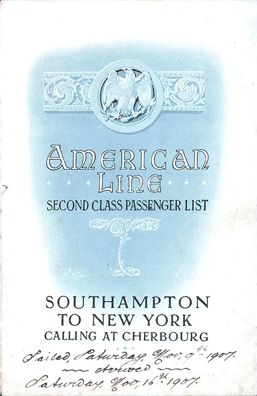 Front Cover, Second Class Passenger List for the SS St. Paul of the American Line, Departing Saturday, 9 November 1907 from Southampton to New York.