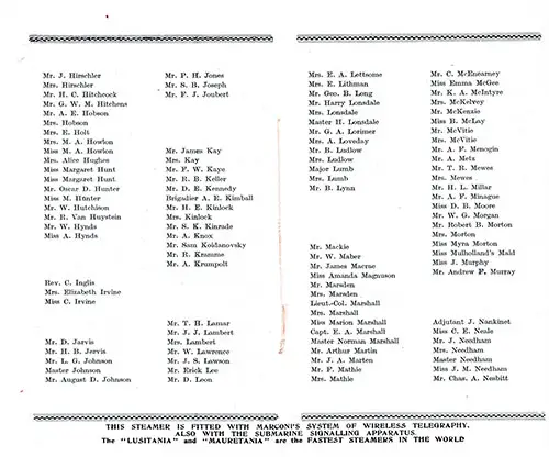 List of Passengers, Parts 4 and 5 (Mr. J. Hirschler-Mr. Chas. A. Nesbitt). Notice at Bottom of Page: This Steamer Is Fitted With Marconi’s System of Wireless Telegraphy. Also With the Submarine Signalling Apparatus. the “Lusitania” and “Mauretania” Are the Fastest Steamers in the World. RMS Aquitania Second Cabin Passenger List, 11 July 1914.