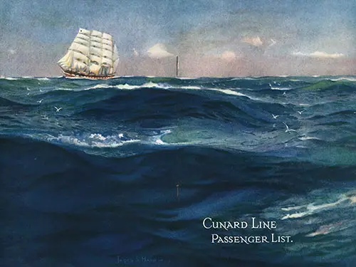 Cover Image From a Painting of a Schooner at Sea by James Scrimgeour Mann (1883-1946). Mr. Mann Was a Scottish Marine Painter and Poster Artist. His Widely Reproduced Work Includes Astonishingly Beautiful Watercolors, Which Are Unfortunately Critically Neglected. RMS Aquitania First and Second Class Passenger List, 12 August 1922.
