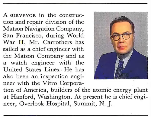 About the Author: John Carroll Carrothers Was a Surveyor in the Construction and Repair Division of the Matson Navigation Company, San Francisco, During World War II.