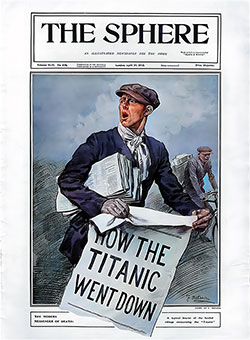 GGA Image ID # 21a395374d When the People Telling the Story Become the Story Illustrated on the Front Page of the Sphere, 27 April 1912.