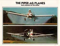 The Piper AG Planes. More Airplane For The Dollar.