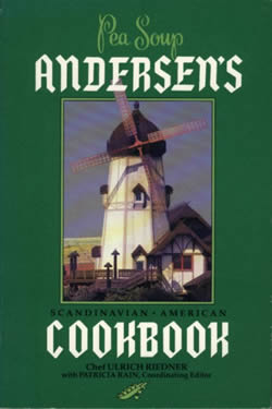 Pea Soup: Andersen's Scandinavian-American Cookbook