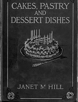 Cakes, Pastry, and Dessert Dishes - 1917