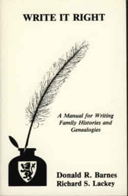 Write It Right: A Manual for Writing Family Histories and Genealogies