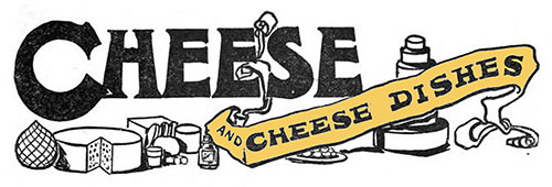Cheese and Cheese Dishes