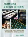 Organizing Archival Records, Third Edition