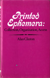 Printed Ephemera: Collection, Organisation, Access