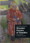 Wooden Horses of Sweden: From Folk Art to National Symbol