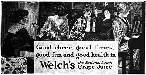 Welch's Grape Juice - Good Cheer. Good Times. © 1912 The Welch Grape Juice Company