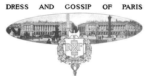 Dress and Gossip of Paris - July 1903 by Mrs. John Van Vorst