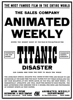 Movie Poster Announcing the Release of Titanic Disaster Moving Picture from Animated Weekly Motion Picture Distributing & Sales Company. 