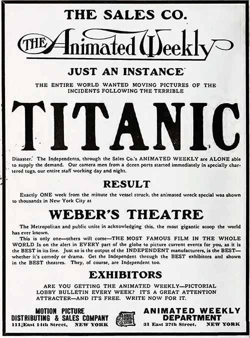 The Entire World Wanted Moving Pictures of the Incidents Following the Terrible Titanic Disaster.