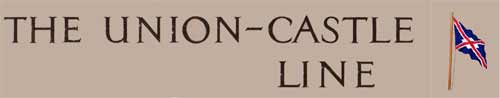 The Union-Castle Mail Steamship Company, Limited.