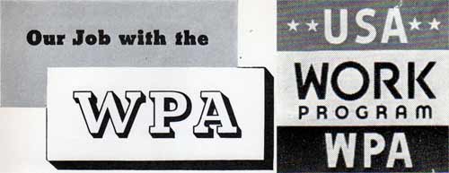 The WPA - Works Progress Administration Historical Records Archives