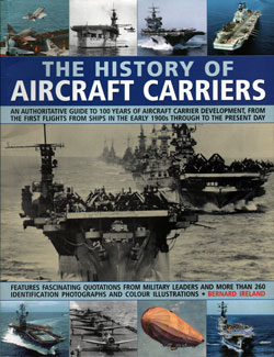 The History of Aircraft Carriers: An Authoritative Guide