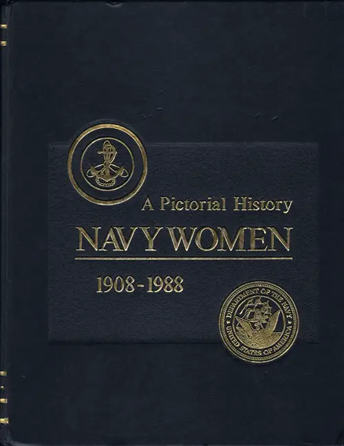 Pictorial History of Navy Women 1908 - 1988, Volume I 